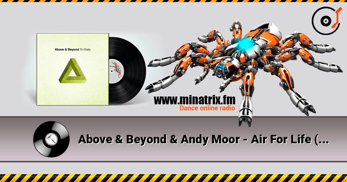 Above & Beyond & Andy Moor - Air For Life (Mixed) слухати онлайн у високій якості | Minatrix.FM