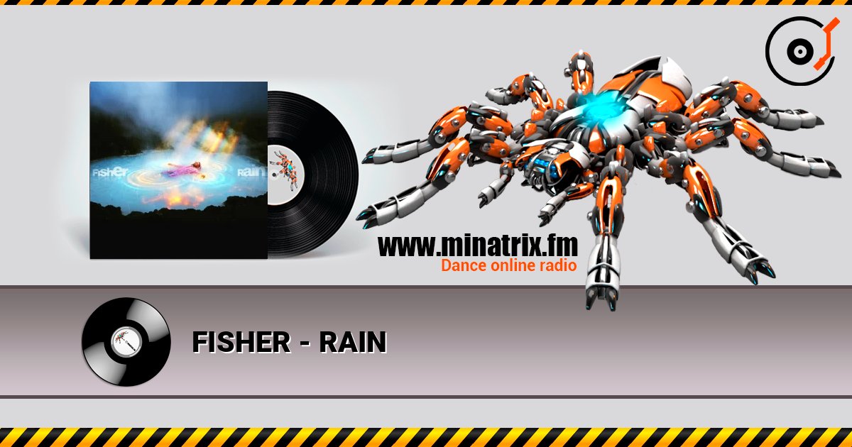 FISHER - RAIN listen online in high quality | Minatrix.FM