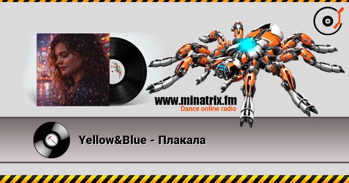 Yellow&Blue - Плакала listen online in high quality | Minatrix.FM