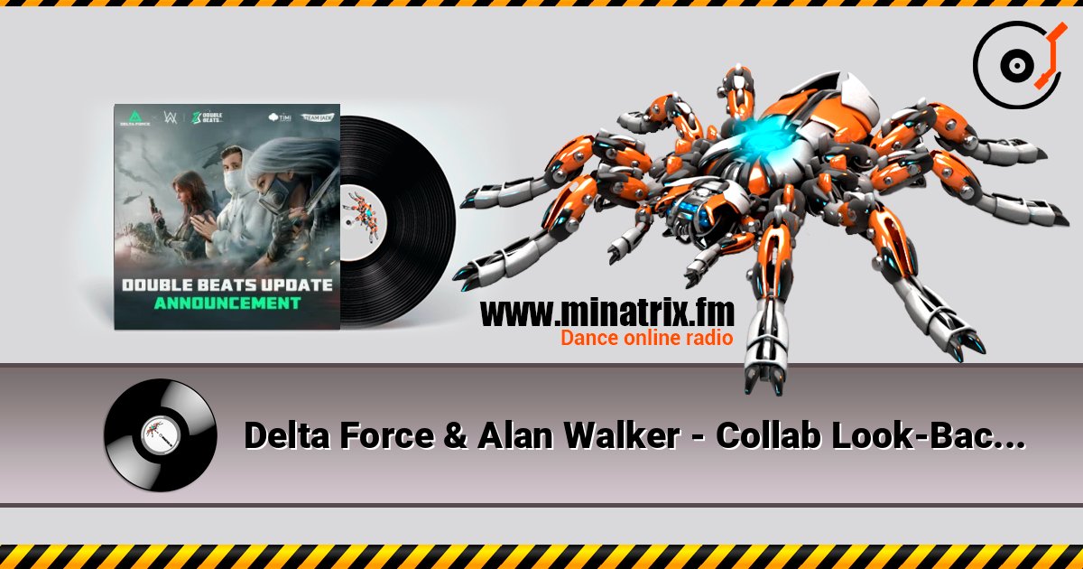 Delta Force & Alan Walker - Collab Look-Back 2025 слухати онлайн у високій якості | Minatrix.FM