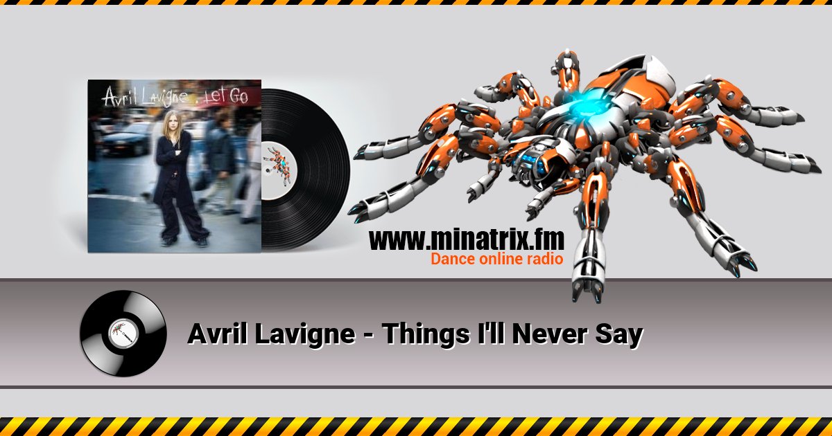 Avril Lavigne - Things I'll Never Say Listen online and download MP3