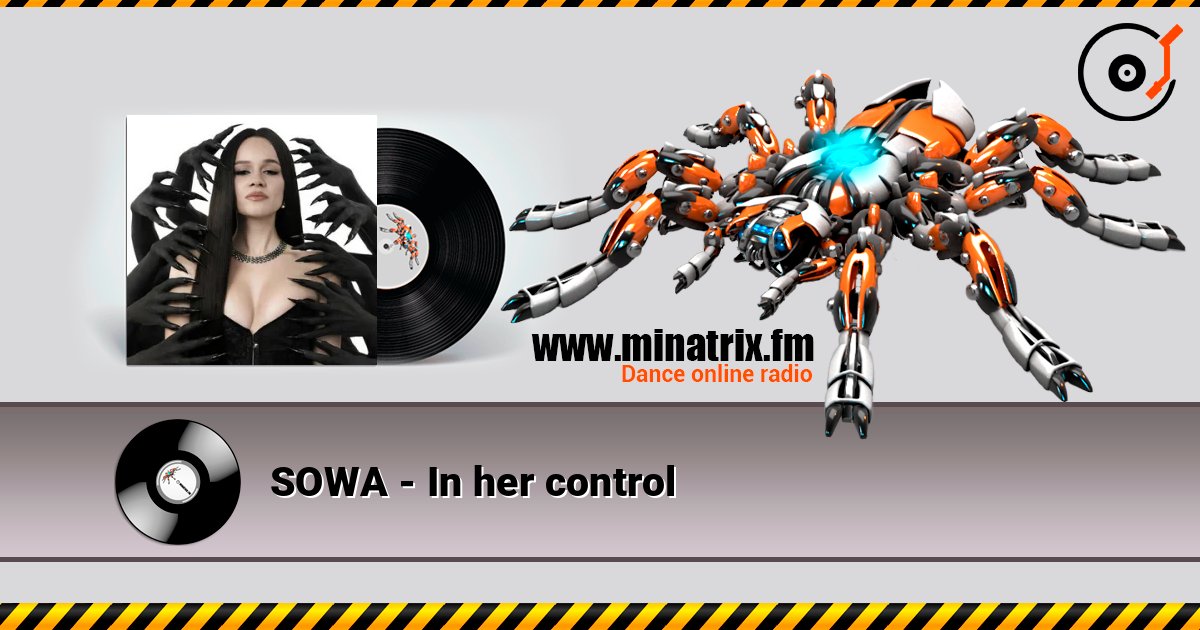 SOWA - In her control listen online in high quality | Minatrix.FM