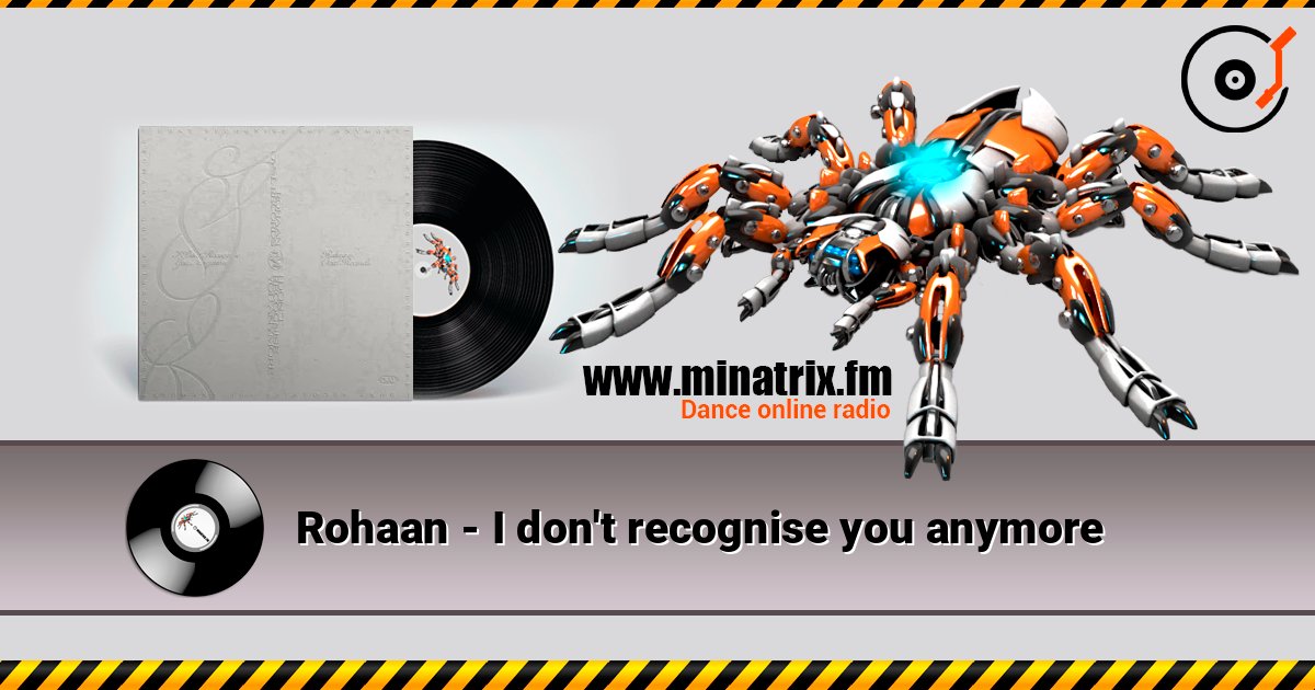 Rohaan - I don't recognise you anymore слухати онлайн у високій якості | Minatrix.FM