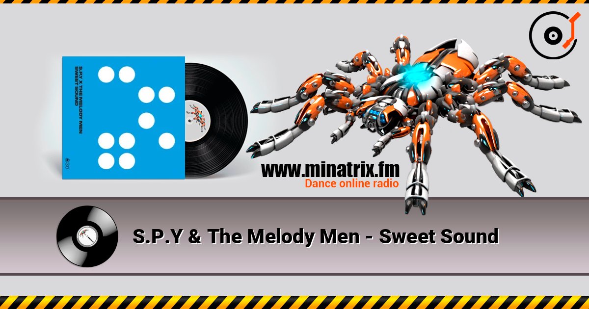 S.P.Y & The Melody Men - Sweet Sound listen online in high quality | Minatrix.FM