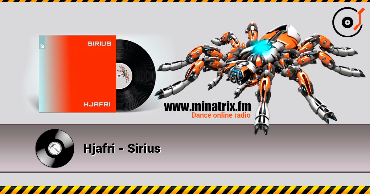 Hjafri - Sirius listen online in high quality | Minatrix.FM