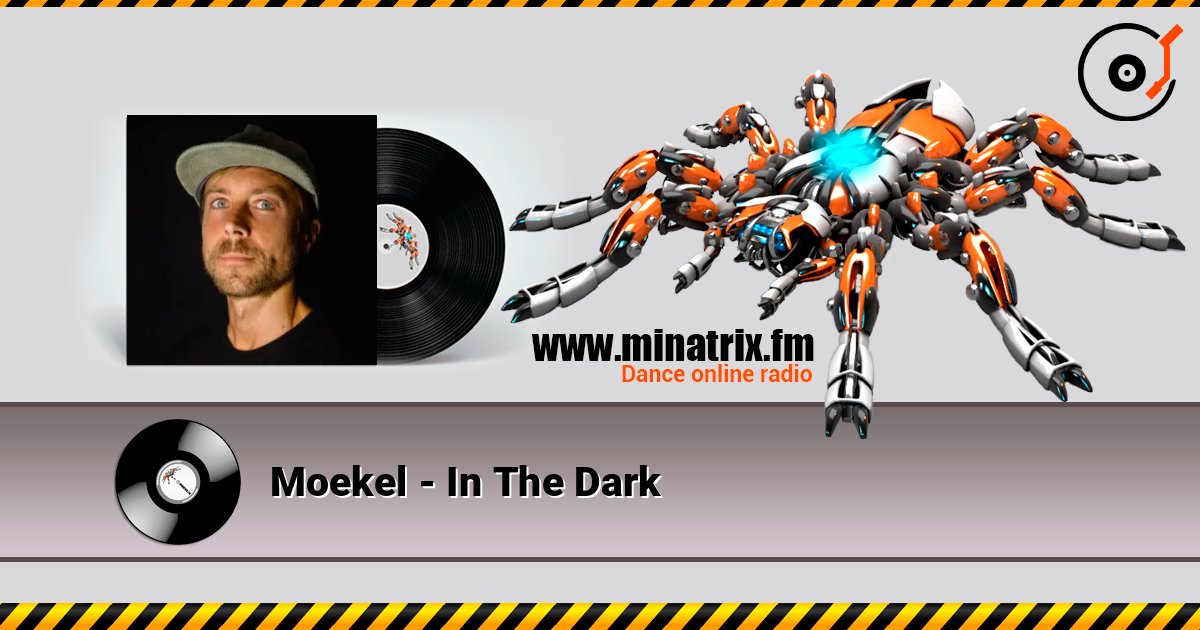 Moekel - In The Dark listen online in high quality | Minatrix.FM