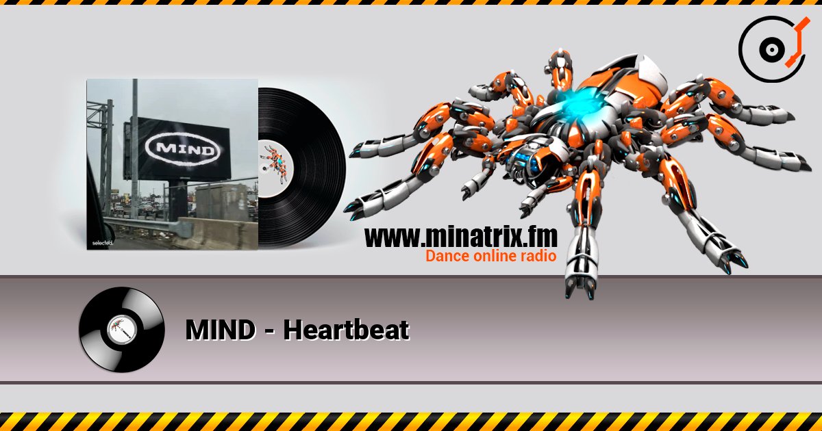 MIND - Heartbeat listen online in high quality | Minatrix.FM