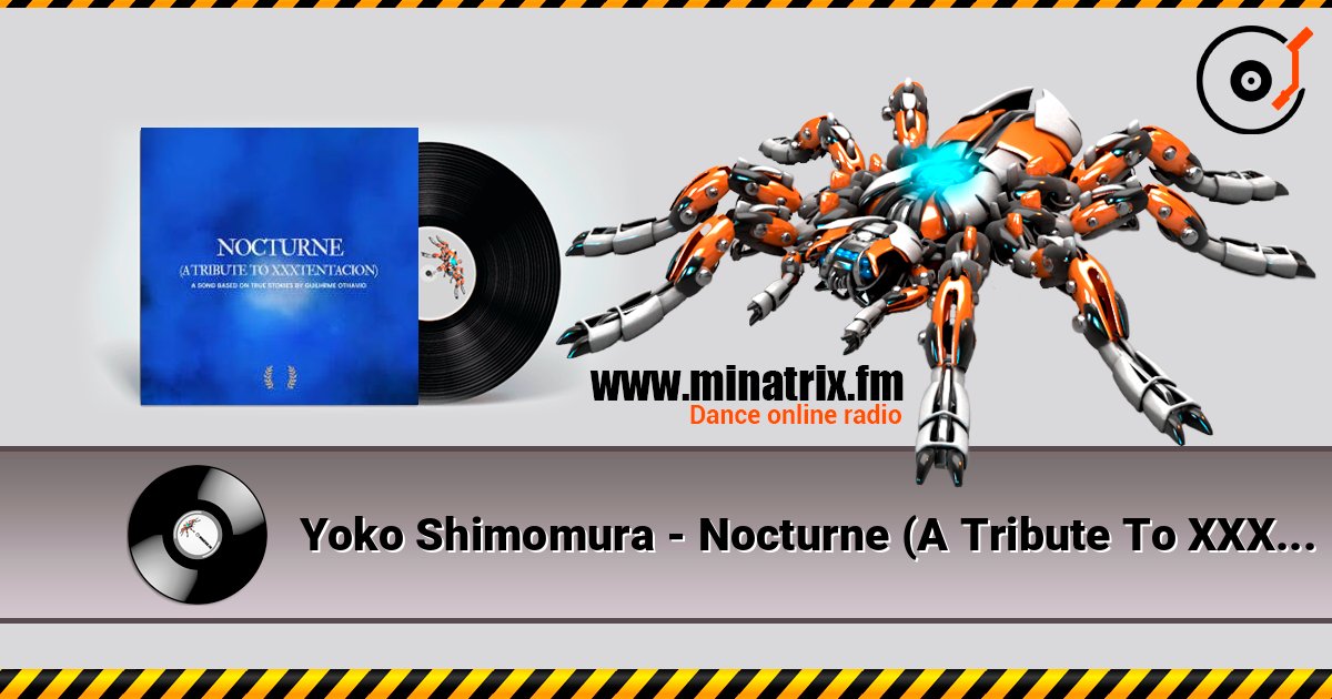 Yoko Shimomura - Nocturne (A Tribute To XXXTENTACION) listen online in high quality | Minatrix.FM