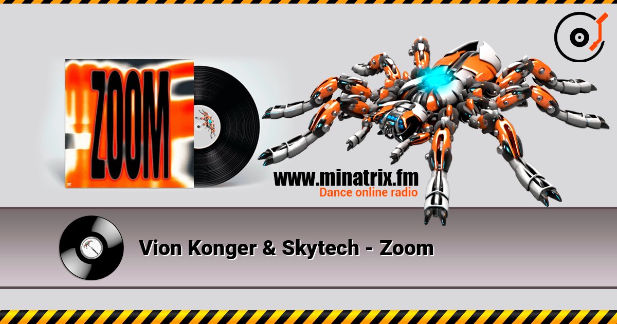 Vion Konger & Skytech - Zoom слухати онлайн у високій якості | Minatrix.FM