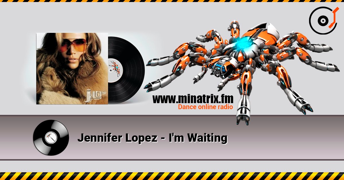 Jennifer Lopez - I'm Waiting слухати онлайн у високій якості | Minatrix.FM