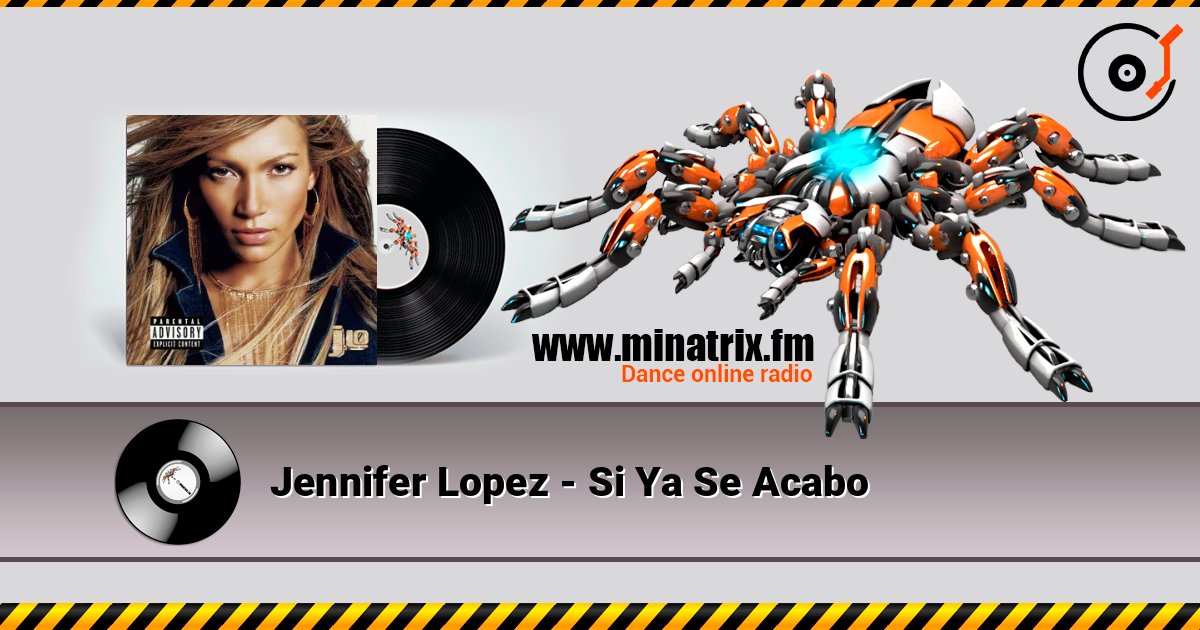 Jennifer Lopez - Si Ya Se Acabo слухати онлайн у високій якості | Minatrix.FM