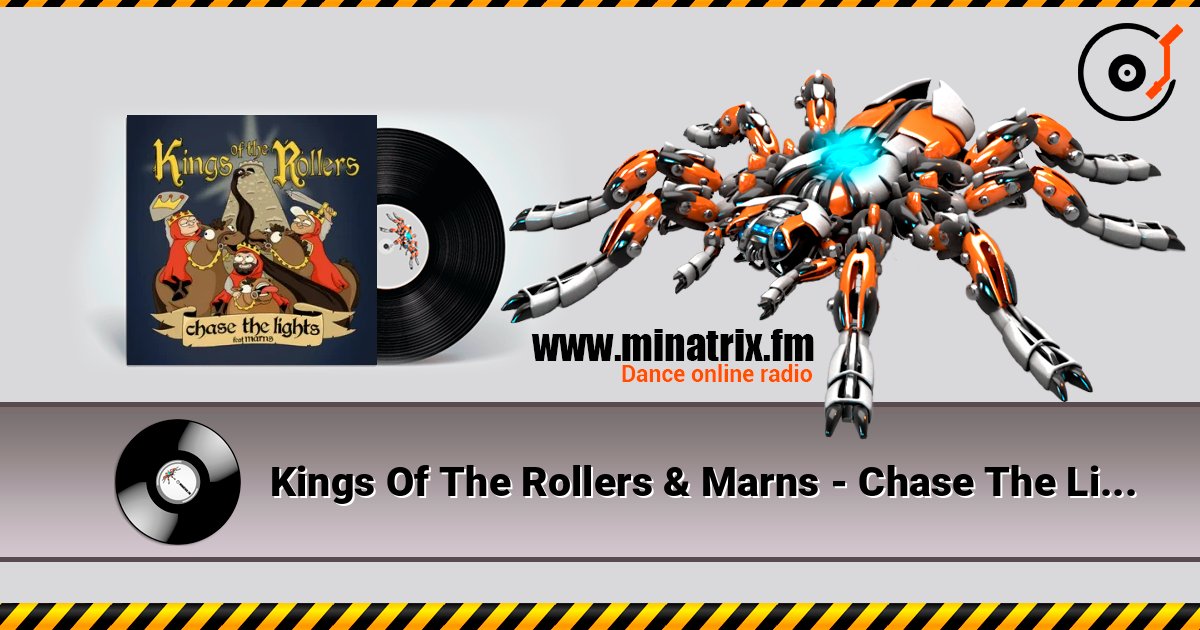 Kings Of The Rollers & Marns - Chase The Lights слухати онлайн у високій якості | Minatrix.FM