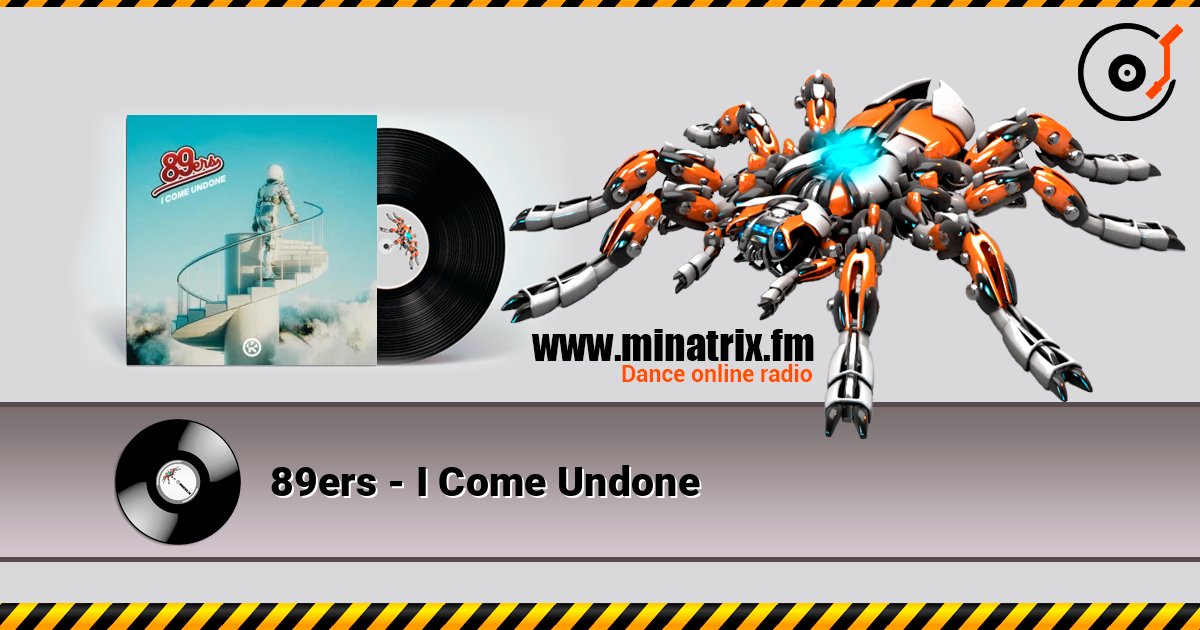 89ers - I Come Undone слухати онлайн у високій якості | Minatrix.FM