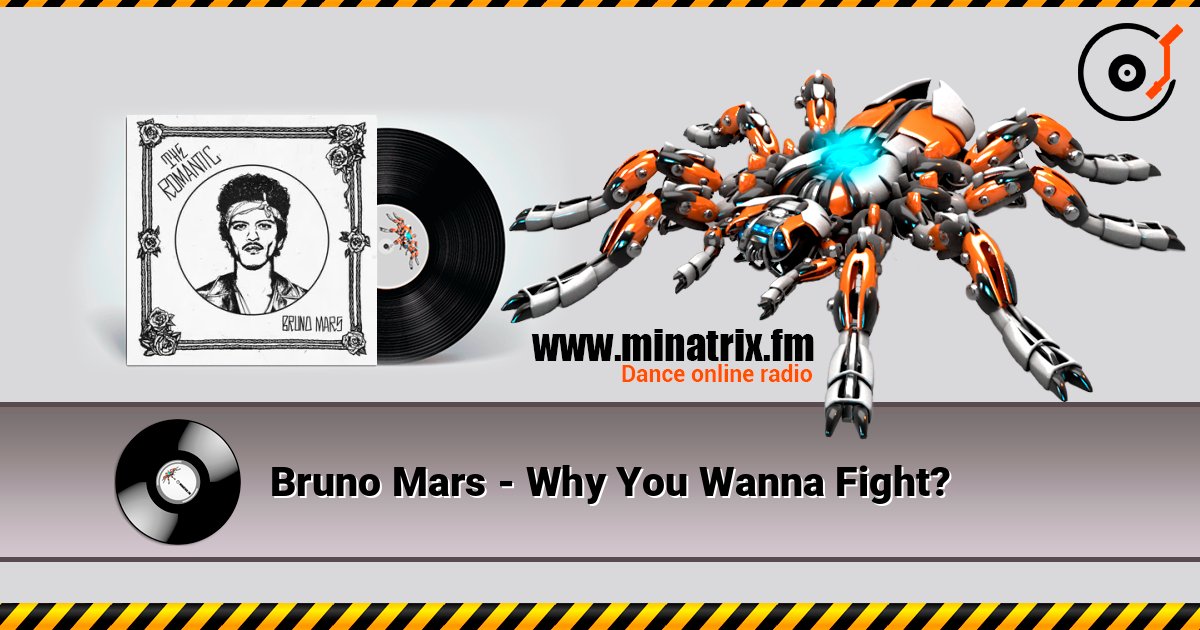 Bruno Mars - Why You Wanna Fight? listen online in high quality | Minatrix.FM