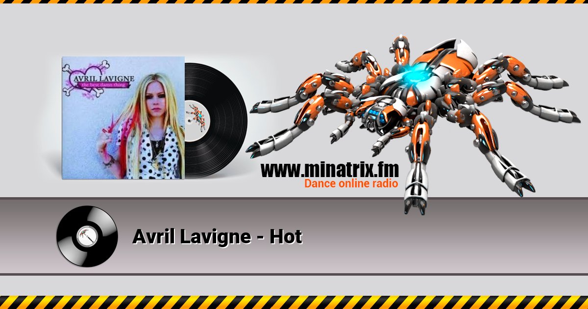 Avril Lavigne - Hot Avril Lavigne - Hot Listen online and download MP3