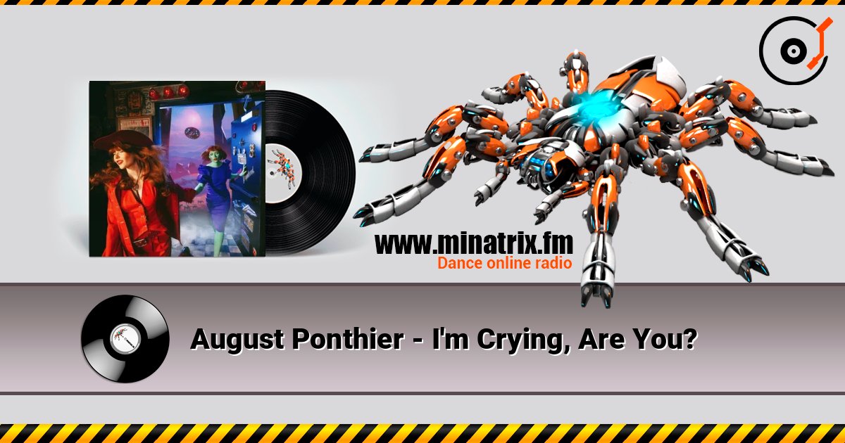 August Ponthier - I'm Crying, Are You? listen online in high quality | Minatrix.FM