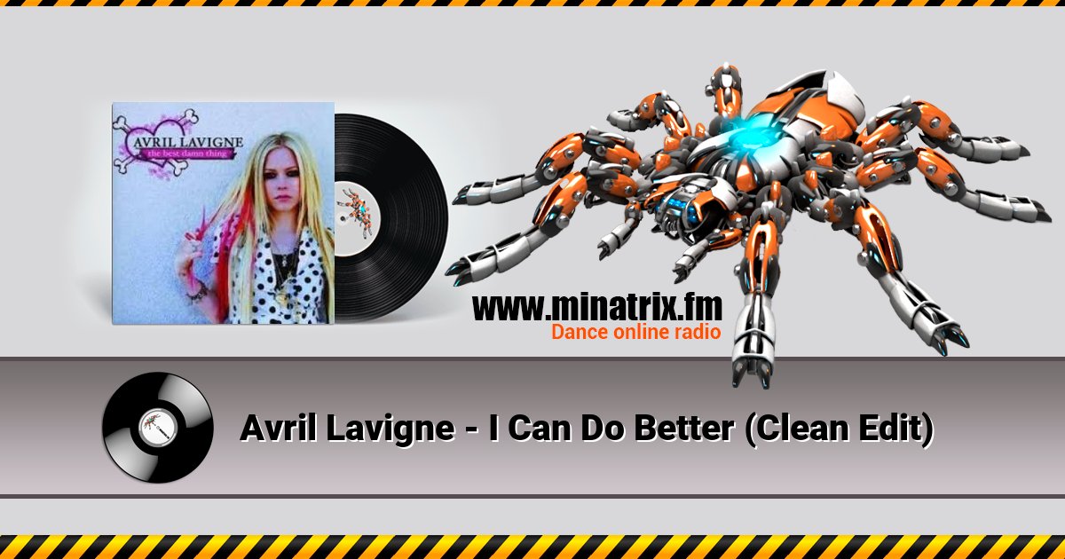 Avril Lavigne - I Can Do Better (Clean Edit) Listen online and download MP3