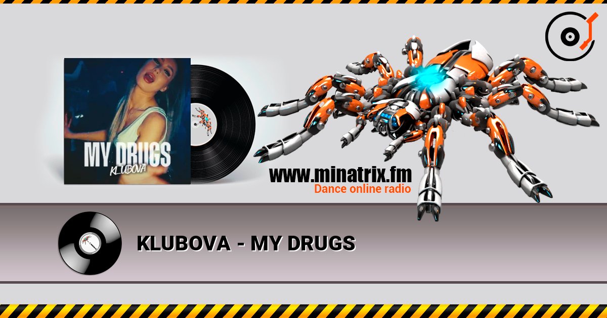 KLUBOVA - MY DRUGS listen online in high quality | Minatrix.FM