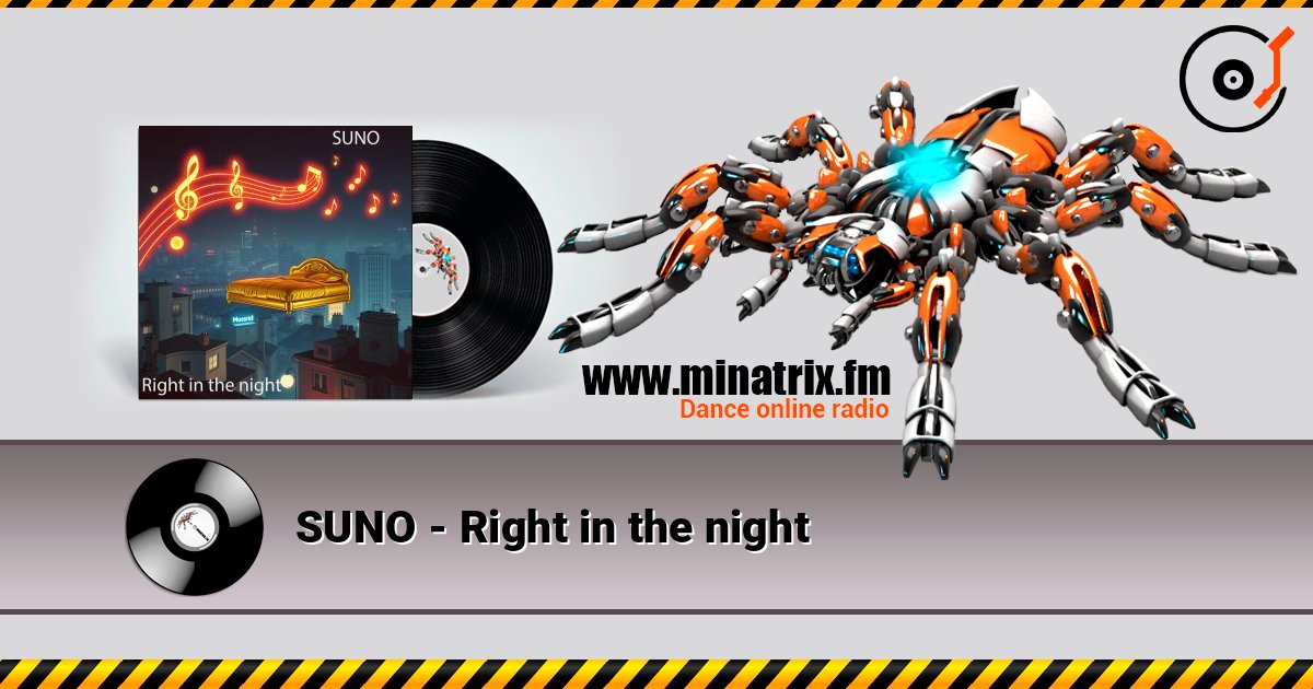 SUNO - Right in the night слухати онлайн у високій якості | Minatrix.FM