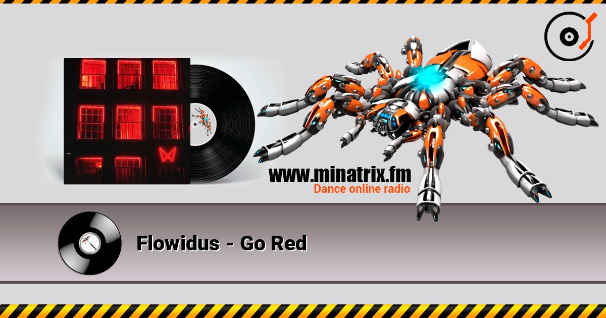 Flowidus - Go Red listen online in high quality | Minatrix.FM