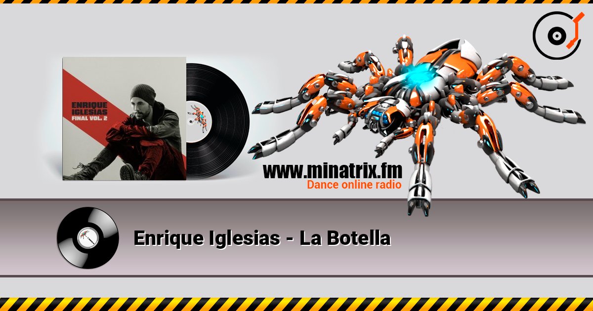 Enrique Iglesias - La Botella listen online in high quality | Minatrix.FM
