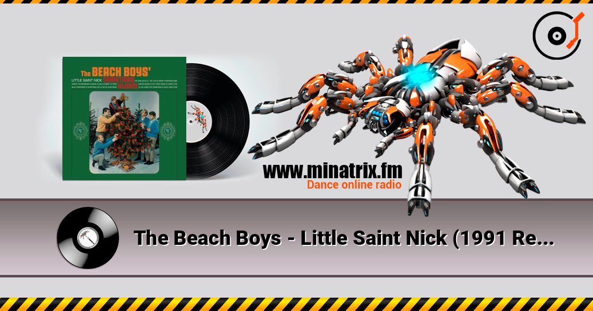 The Beach Boys - Little Saint Nick (1991 Remix) слухати онлайн у високій якості | Minatrix.FM