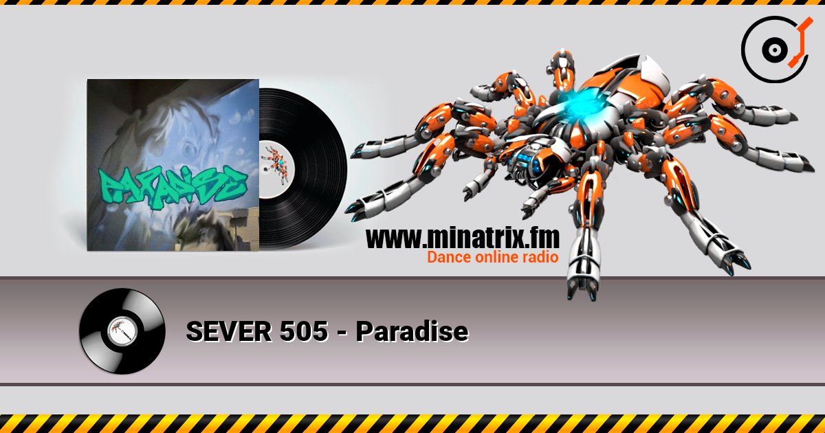 SEVER 505 - Paradise слухати онлайн у високій якості | Minatrix.FM
