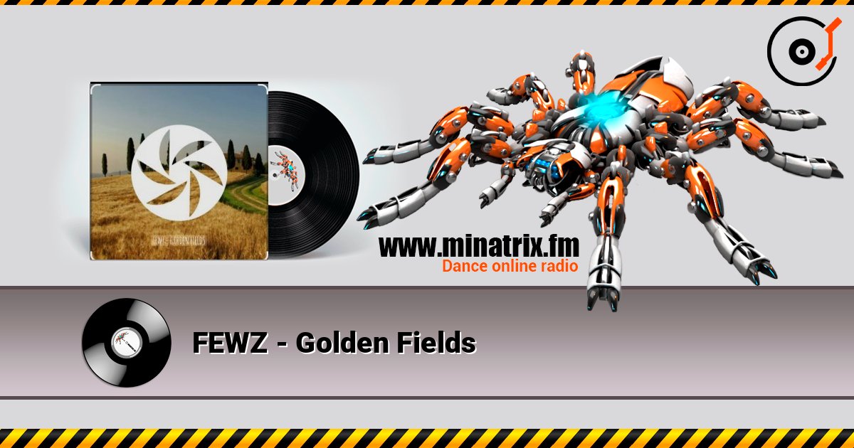 FEWZ - Golden Fields слухати онлайн у високій якості | Minatrix.FM
