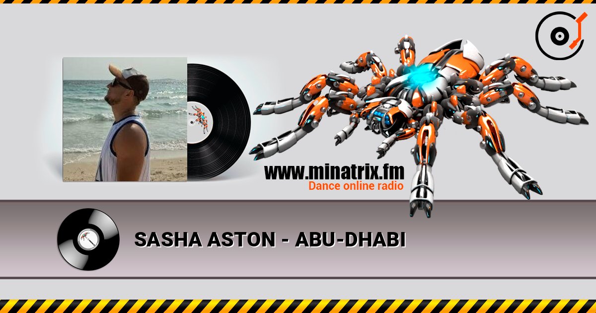 SASHA ASTON - ABU-DHABI listen online in high quality | Minatrix.FM
