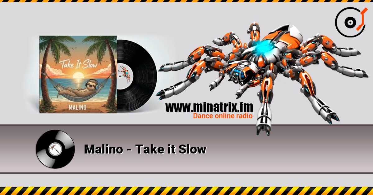 Malino - Take it Slow слухати онлайн у високій якості | Minatrix.FM