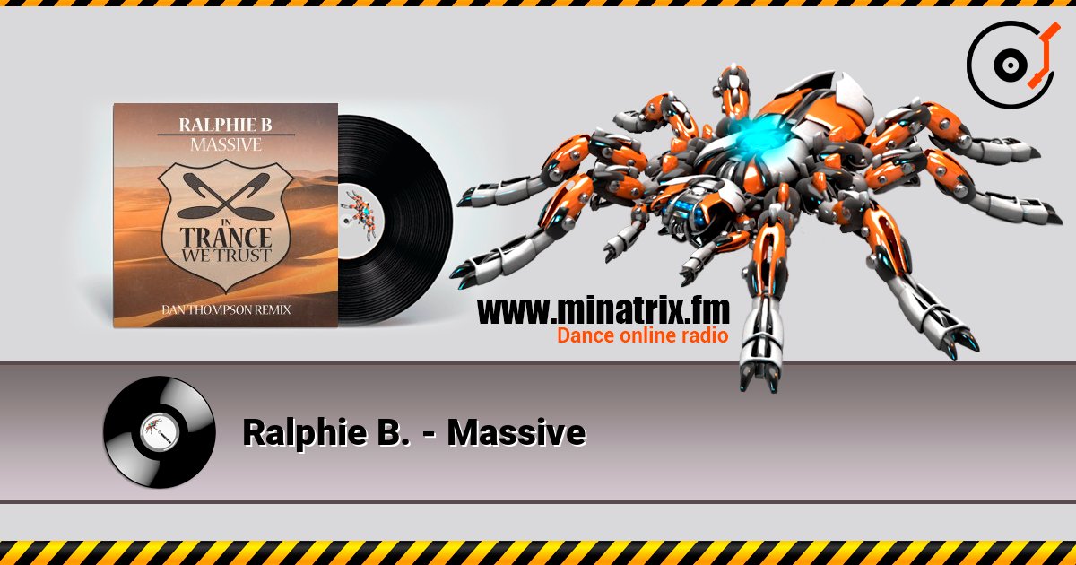 Ralphie B. - Massive слухати онлайн у високій якості | Minatrix.FM