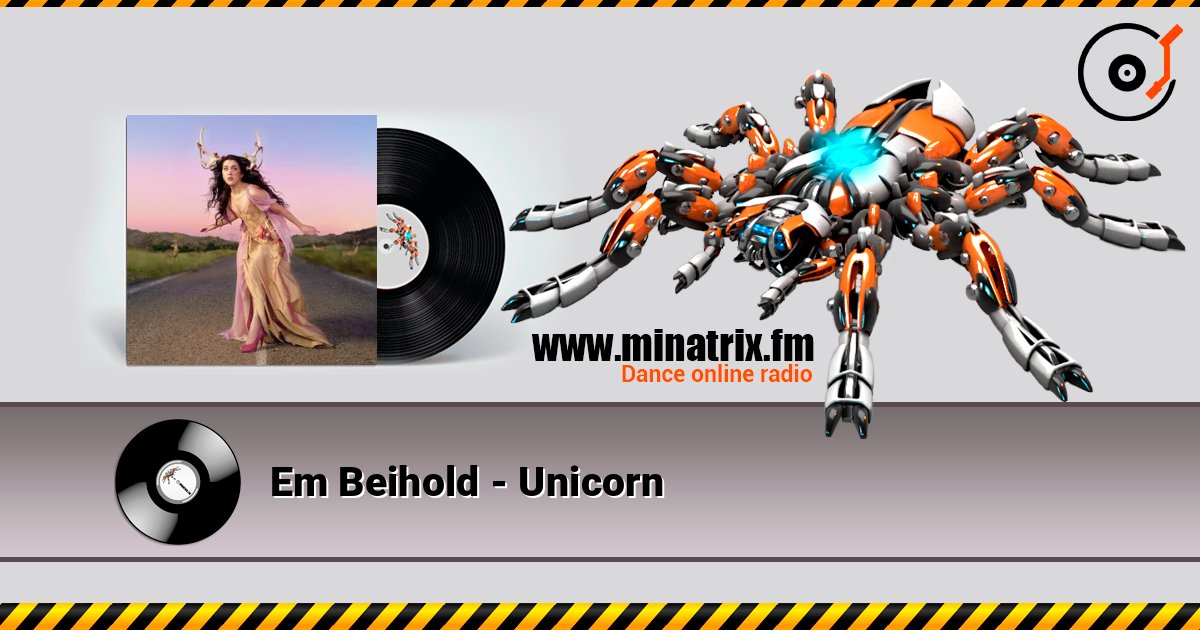 Em Beihold - Unicorn слухати онлайн у високій якості | Minatrix.FM