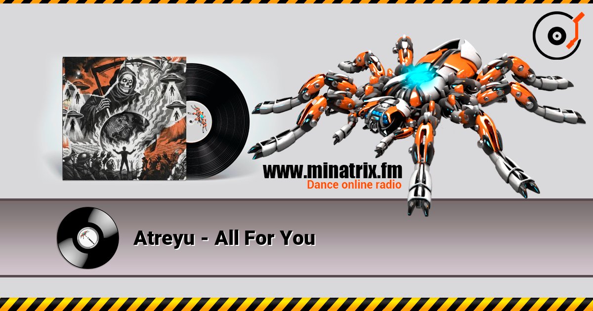 Atreyu - All For You слухати онлайн у високій якості | Minatrix.FM