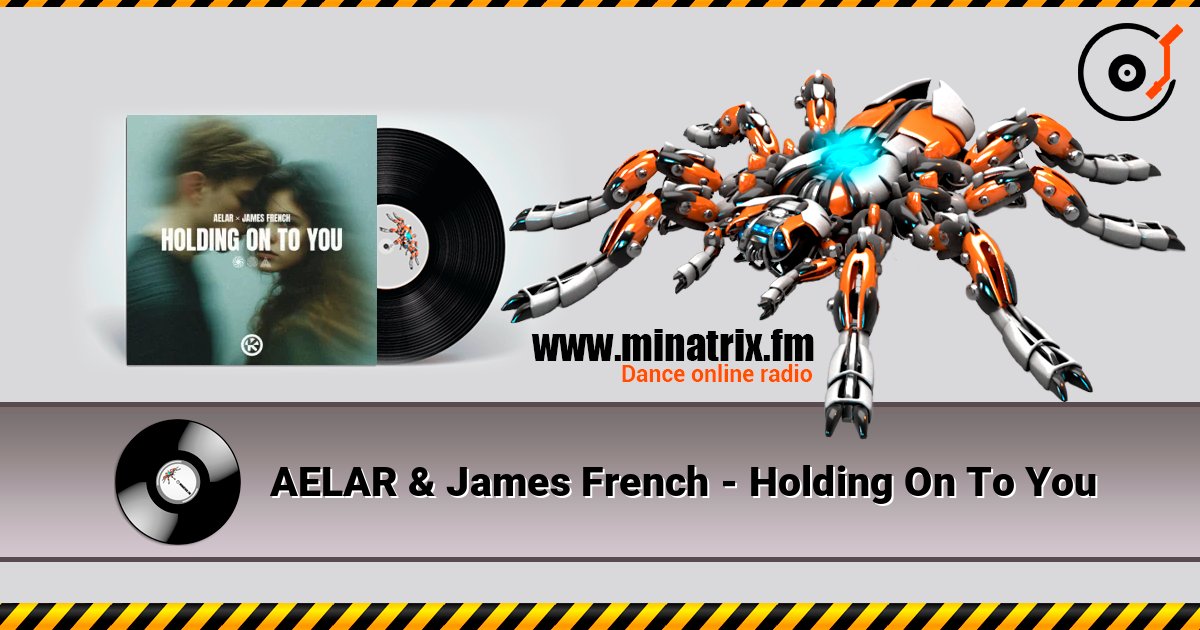 AELAR & James French - Holding On To You слухати онлайн у високій якості | Minatrix.FM