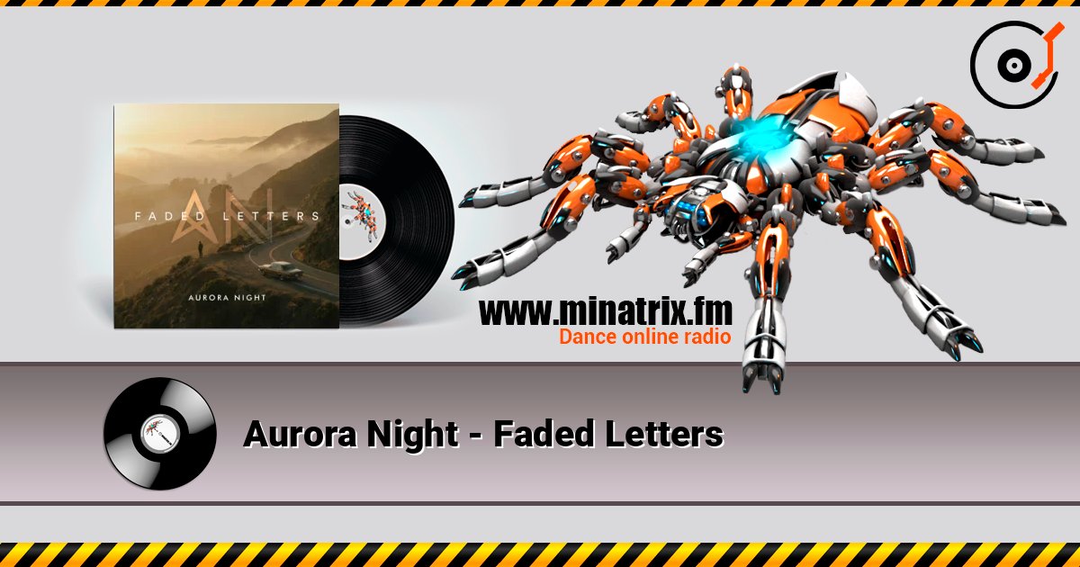 Aurora Night - Faded Letters слухати онлайн у високій якості | Minatrix.FM