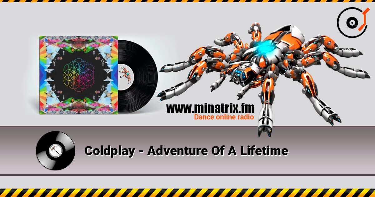 Coldplay - Adventure Of A Lifetime listen online in high quality | Minatrix.FM