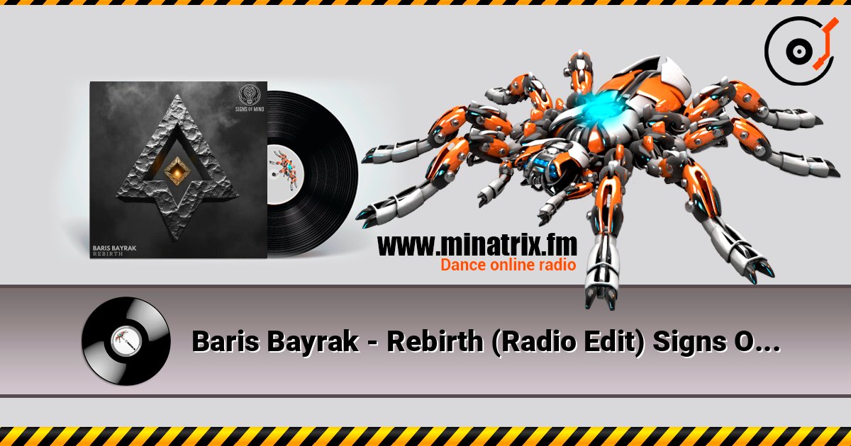 Baris Bayrak - Rebirth (Radio Edit) Signs Of Mind слухати онлайн у високій якості | Minatrix.FM