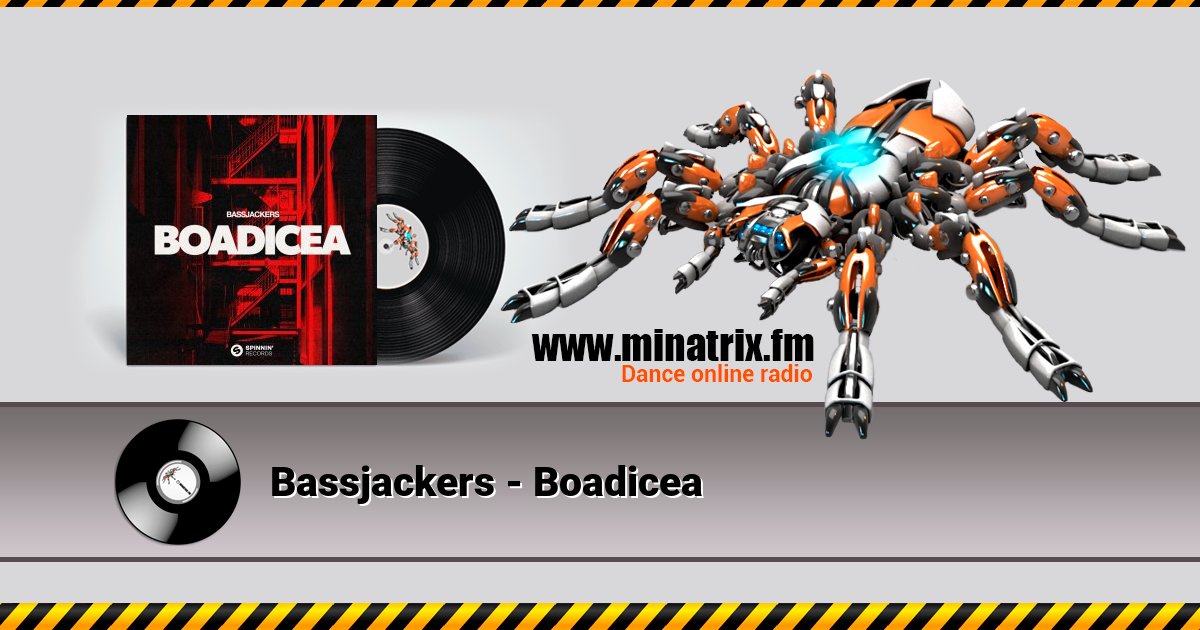 Bassjackers - Boadicea Listen online and download MP3