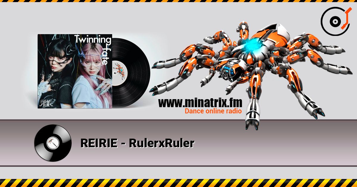 REIRIE - RulerxRuler listen online in high quality | Minatrix.FM