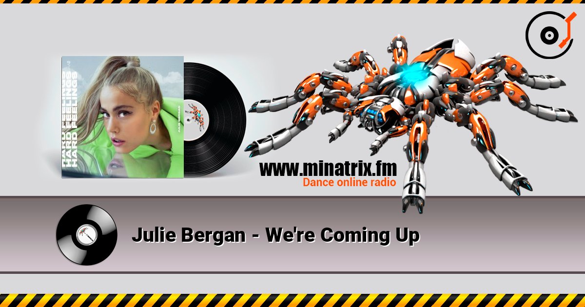 Julie Bergan - We're Coming Up слухати онлайн у високій якості | Minatrix.FM