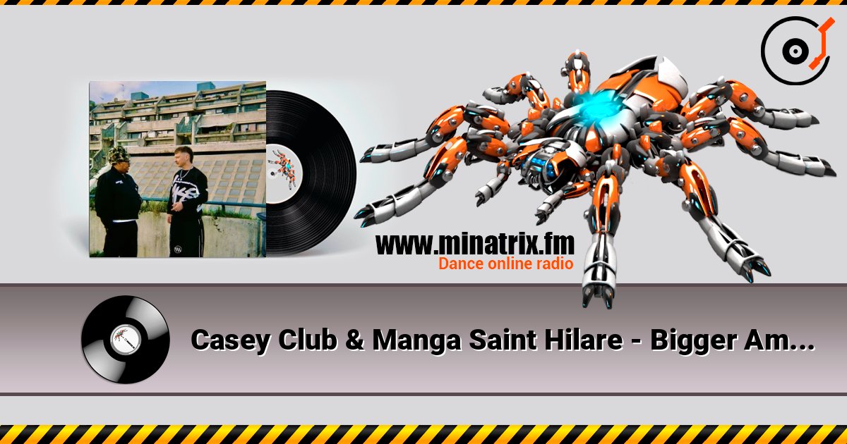 Casey Club & Manga Saint Hilare - Bigger Amount слухати онлайн у високій якості | Minatrix.FM