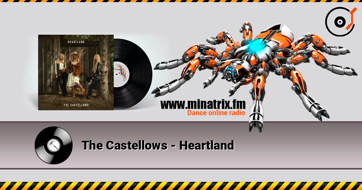 The Castellows - Heartland listen online in high quality | Minatrix.FM