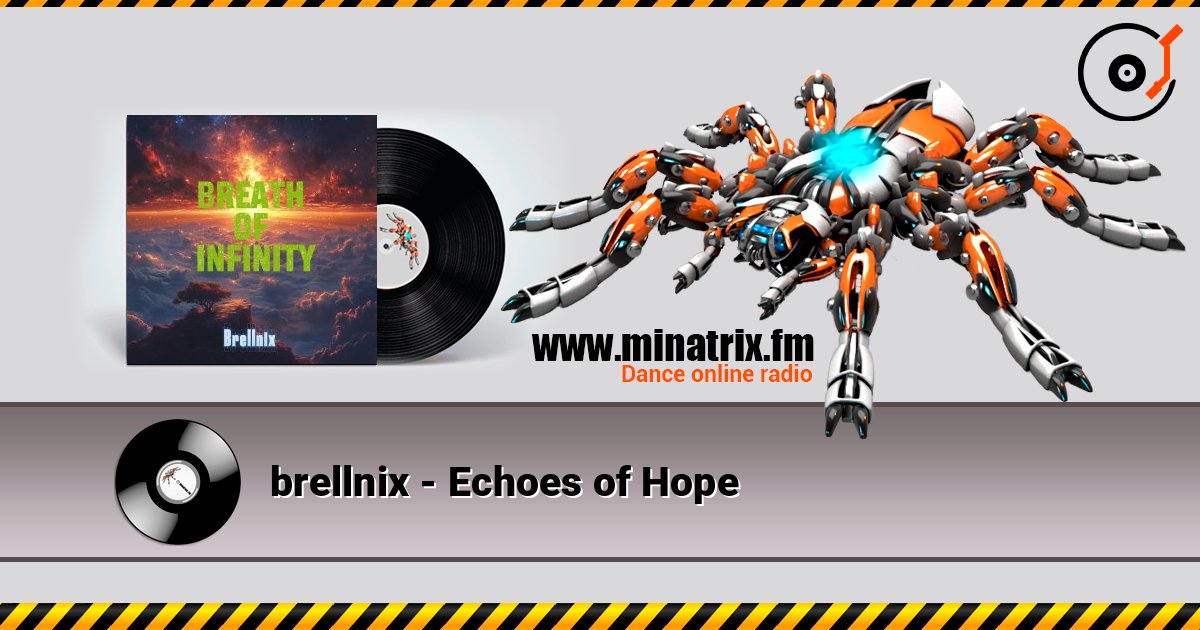 brellnix - Echoes of Hope слухати онлайн у високій якості | Minatrix.FM