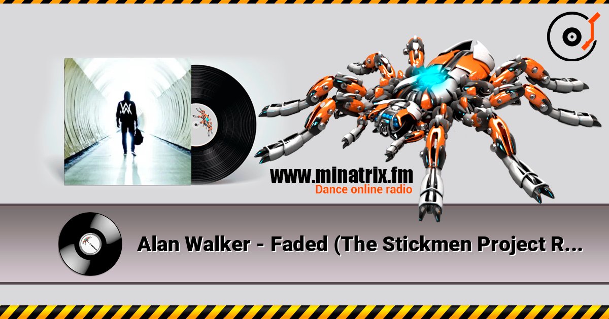 Alan Walker - Faded (The Stickmen Project Remix) слухати онлайн у високій якості | Minatrix.FM