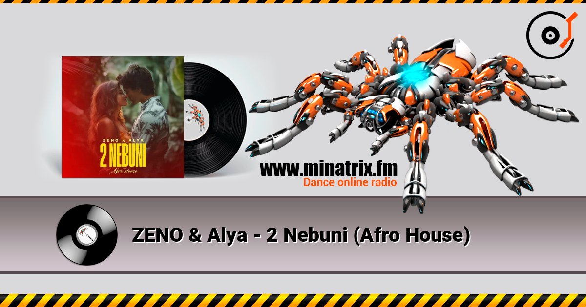 ZENO & Alya - 2 Nebuni (Afro House) слухати онлайн у високій якості | Minatrix.FM