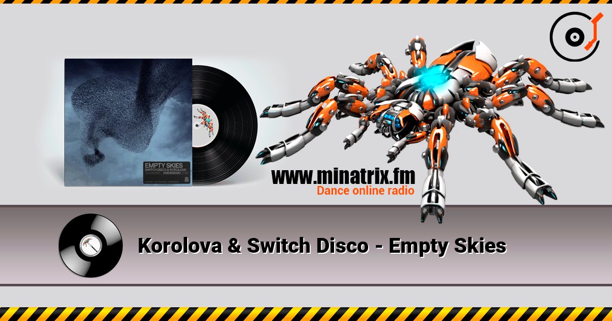 Korolova & Switch Disco - Empty Skies listen online in high quality | Minatrix.FM