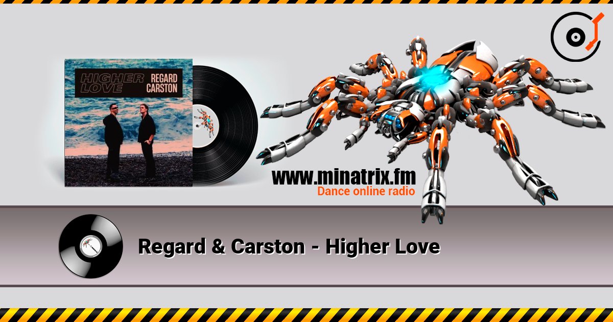 Regard & Carston - Higher Love listen online in high quality | Minatrix.FM