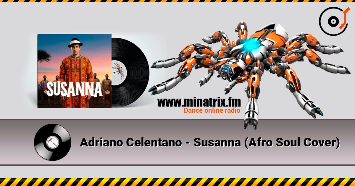 Adriano Celentano - Susanna (Afro Soul Cover) listen online in high quality | Minatrix.FM