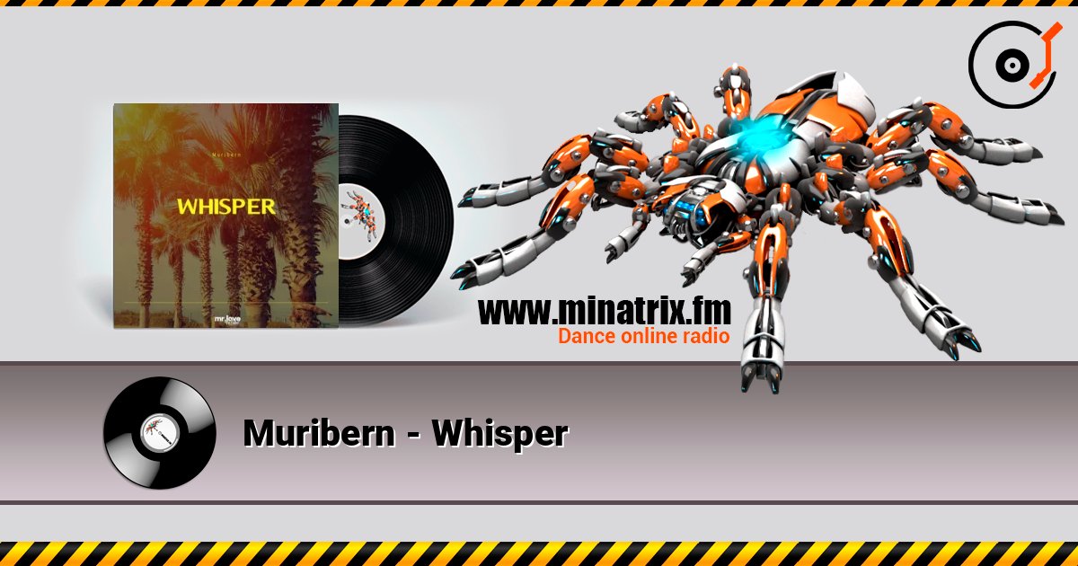 Muribern - Whisper listen online in high quality | Minatrix.FM