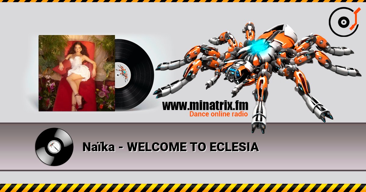 Naïka - WELCOME TO ECLESIA слухати онлайн у високій якості | Minatrix.FM